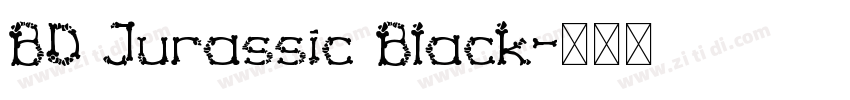 BD Jurassic Black字体转换